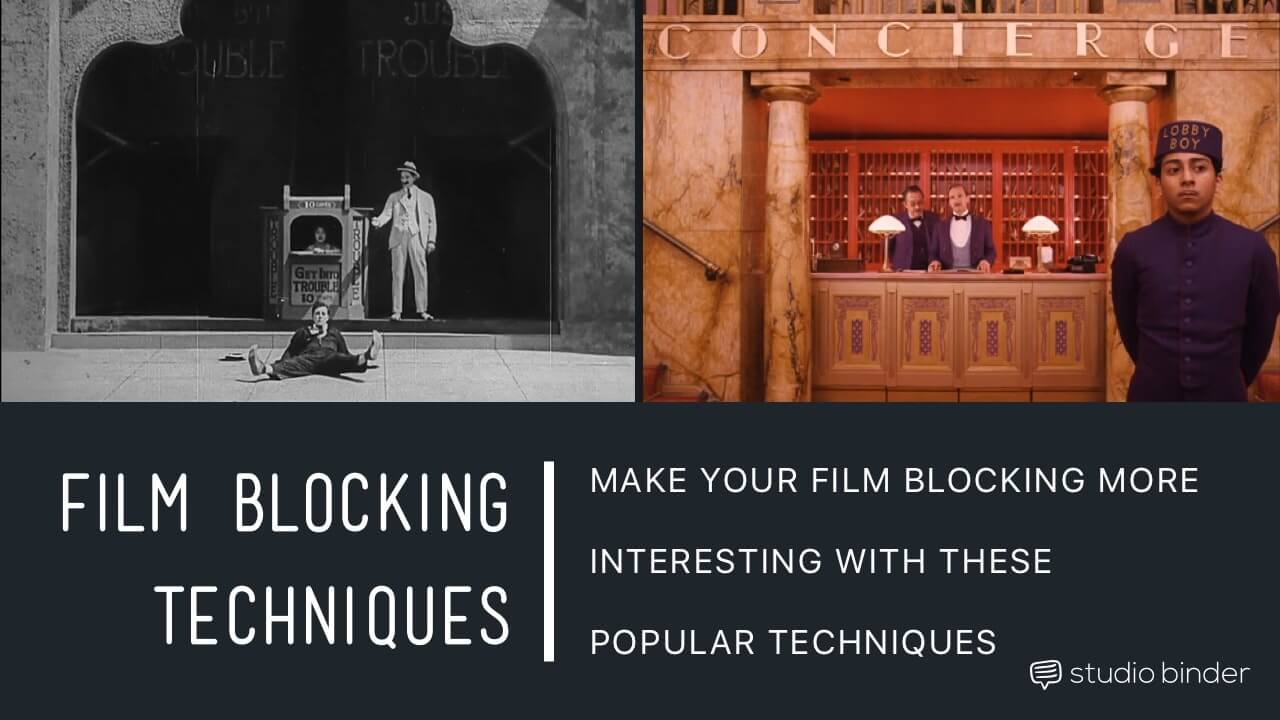 3 Ways To Make Your Film Blocking More Interesting - Social Image - Studio Binder-min