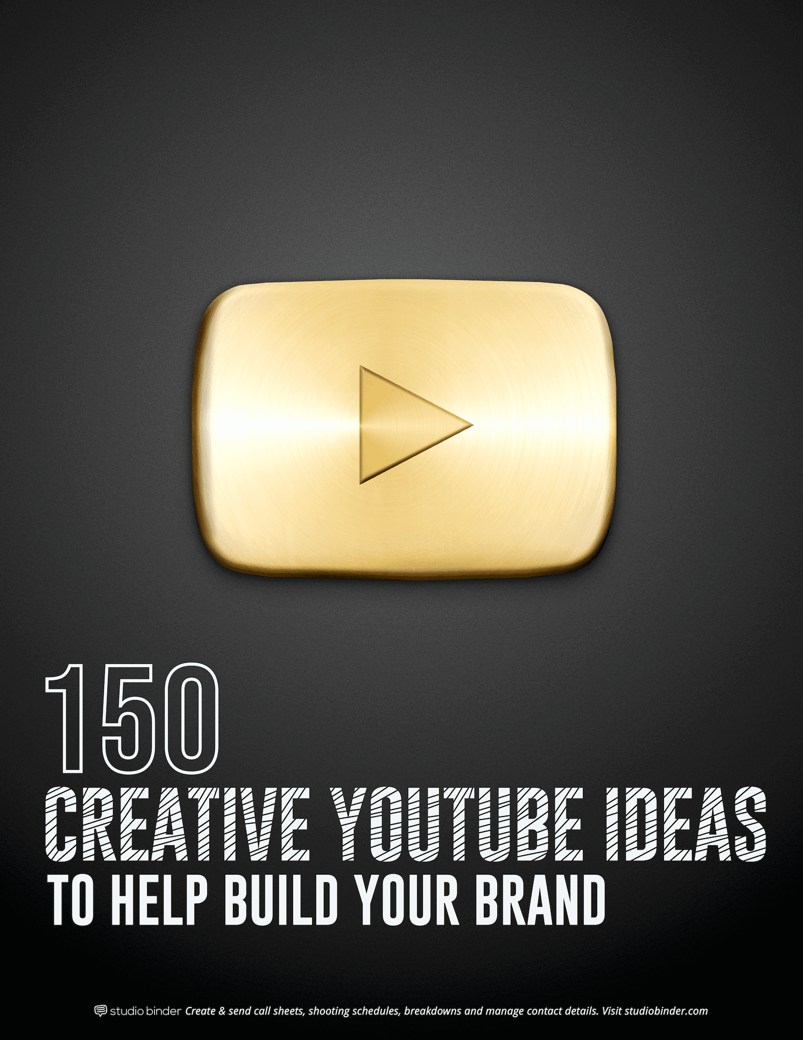 150 Creative YouTube Ideas to Build Your Brand - Cover Page - StudioBinder