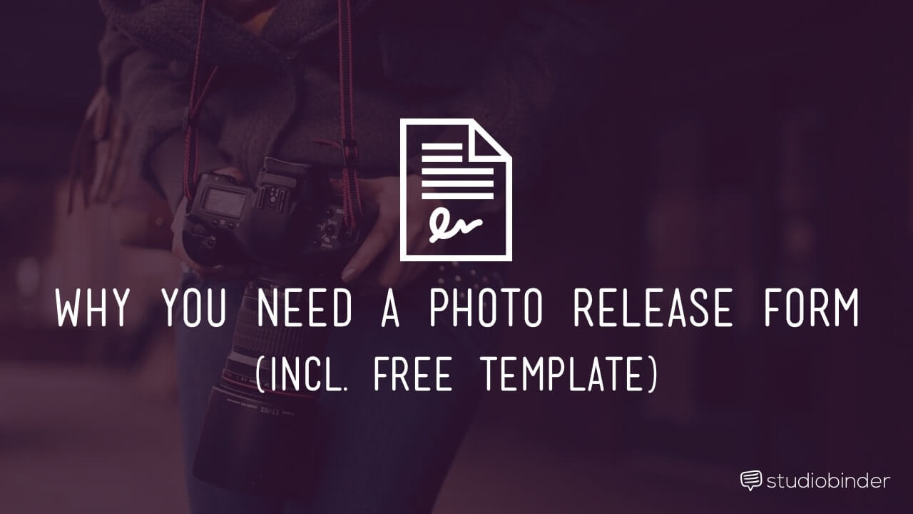 Why You Need a Photo Release Form Template - StudioBinder-min
