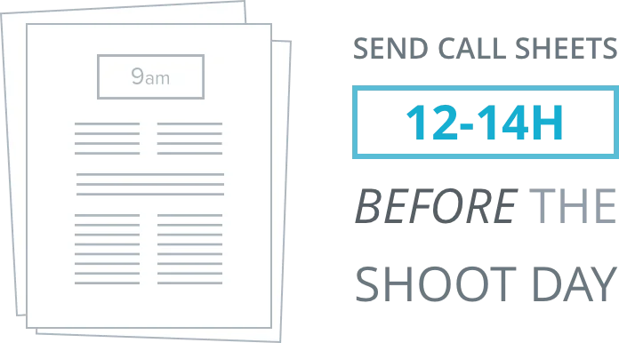 Send Call Sheet 12 to 14 Hours Before the Shoot Day - Call Times - StudioBinder