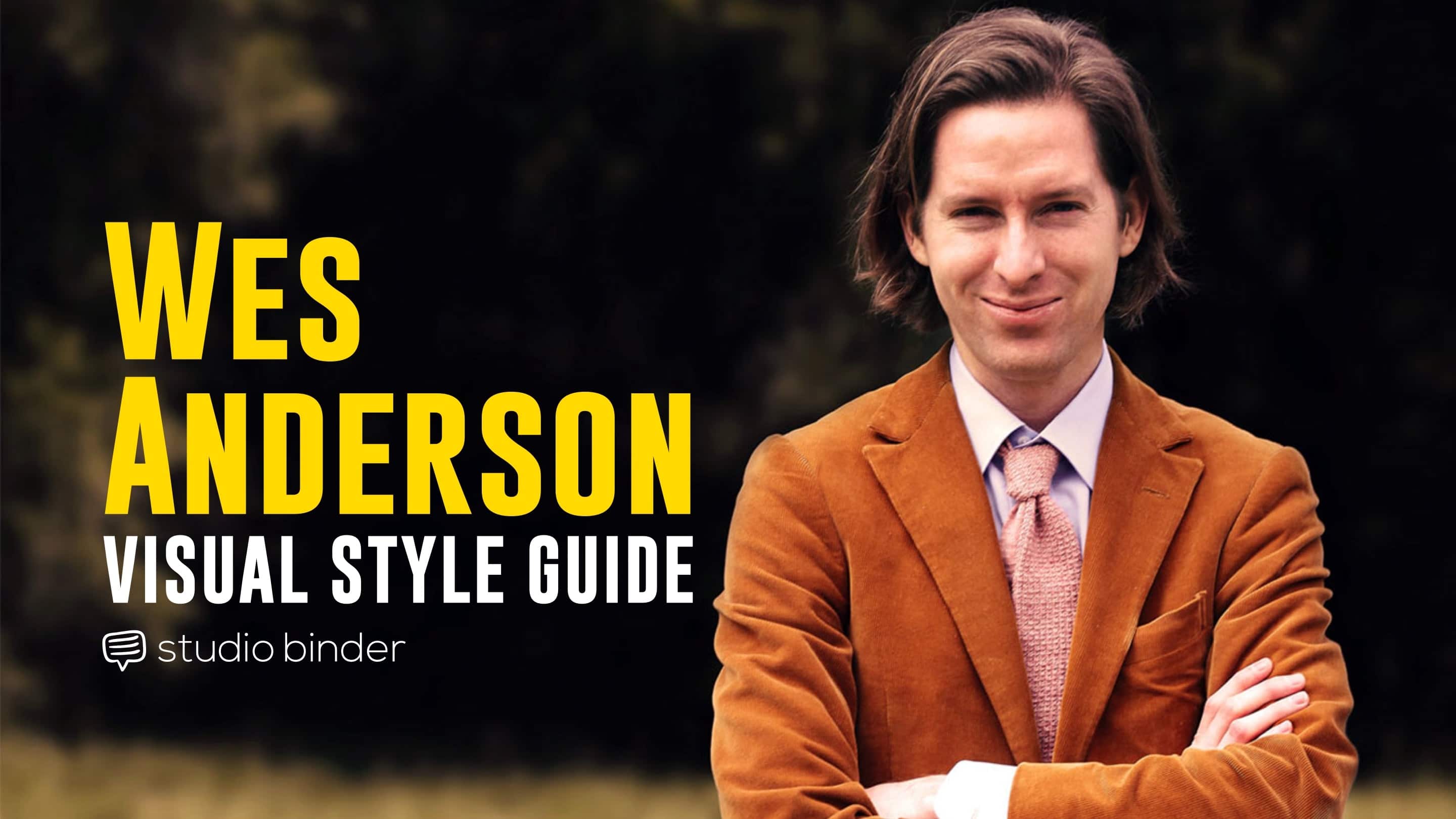 The Wes Anderson Style Explained: A Complete Visual Style Guide