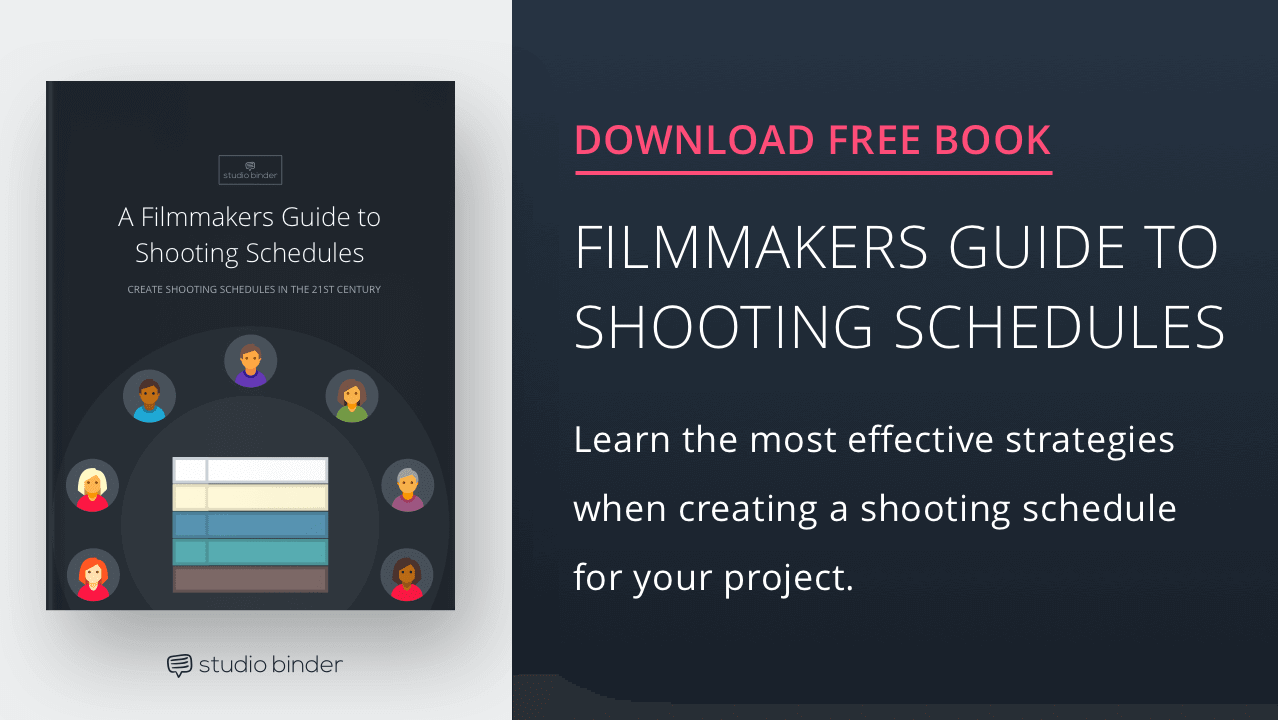 Free Ebook: A Filmmaker’s Guide to Shooting Schedules  StudioBinder