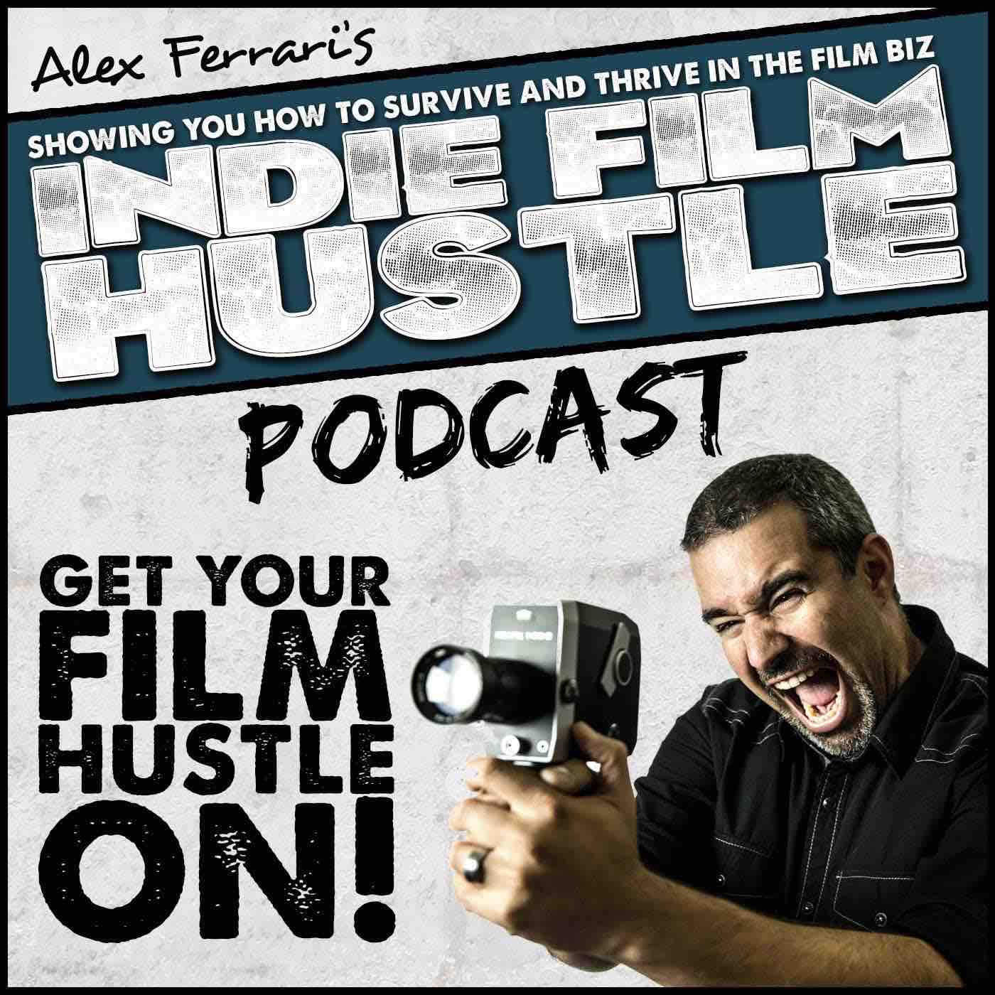 Best Filmmaking and Screenwriting Podcasts - Indie Film Hustle Podcast Best Filmmaking and Screenwriting Podcasts - Indie Film Hustle Podcast