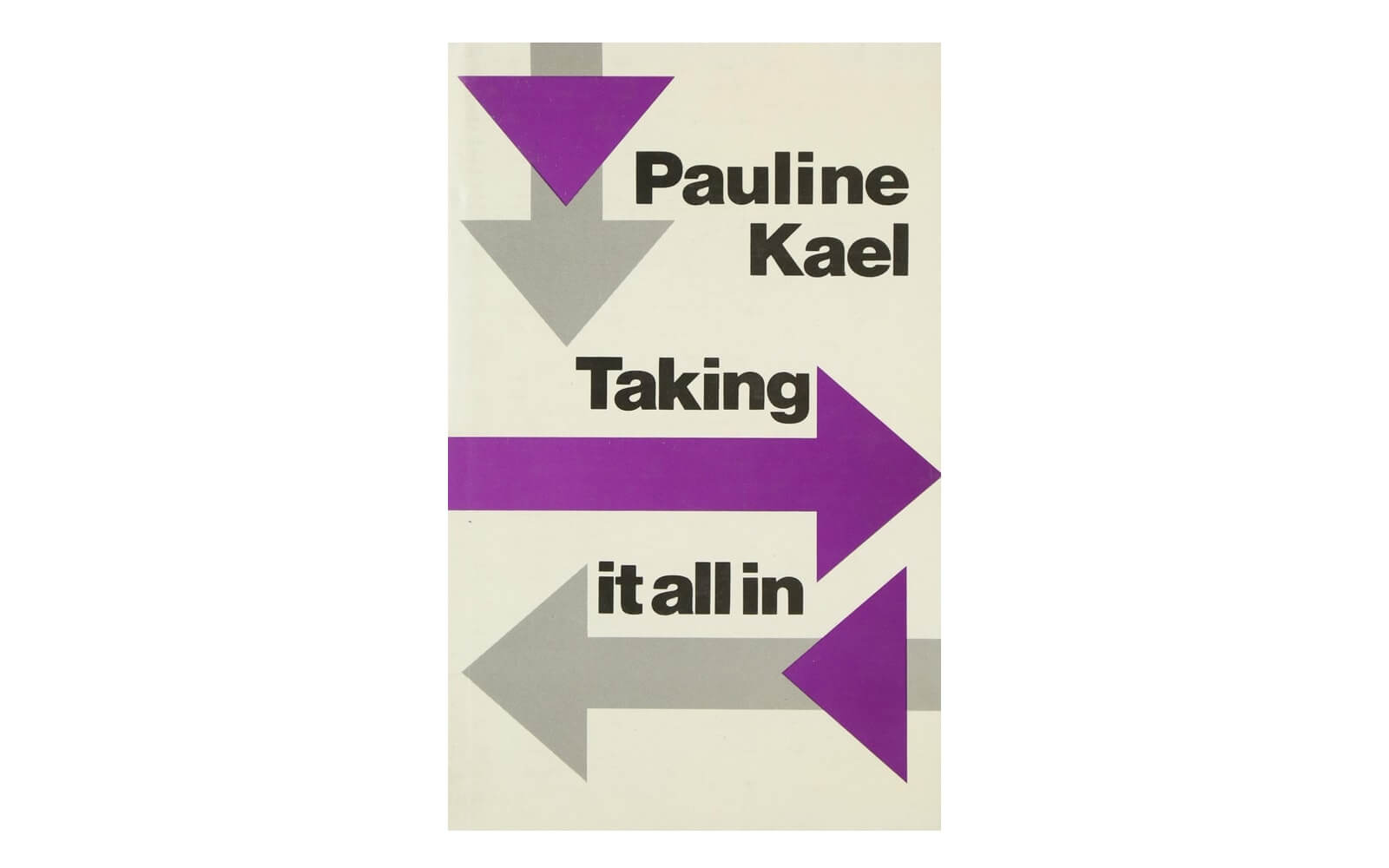 Best Filmmaking Books - Best Screenwriting Books - Taking It All In - Pauline Kael - StudioBinder