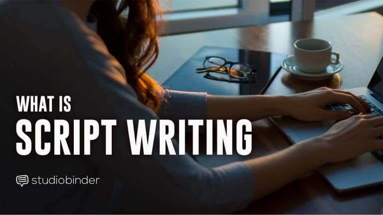 What is Script Writing - Screenwriting Software - Featured - StudioBinder