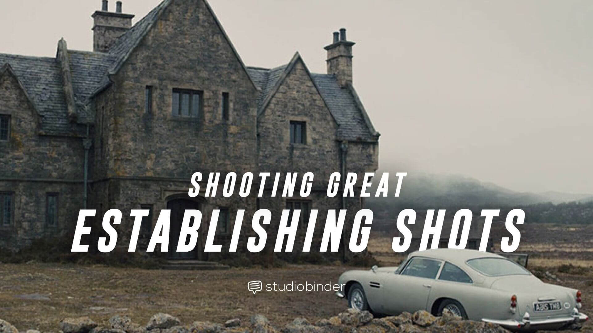 What Is An Establishing Shot Creative Examples That Set The Tone