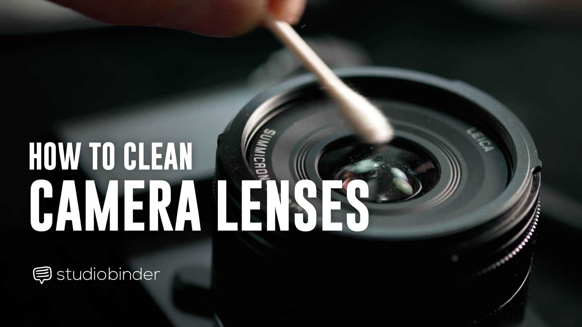 Krijt afwijzing zand How to Clean a Camera Lens: The Do's and Don'ts