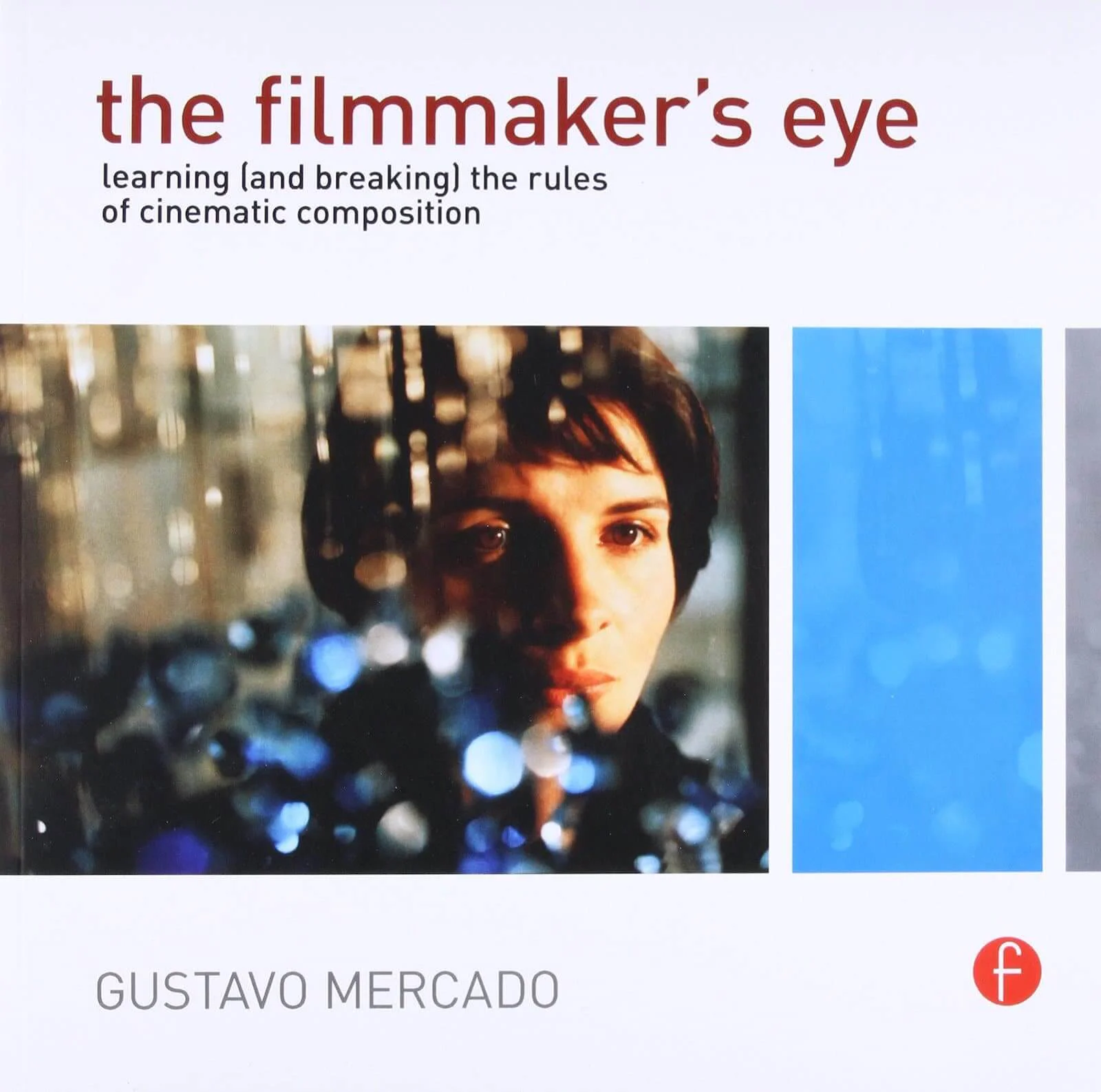 Essential Cinematography Books - The Filmmaker's Eye
