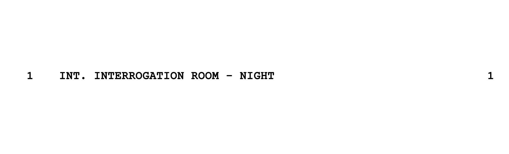 Interrogation Room Scene • Interrogation Scene Slugline Example