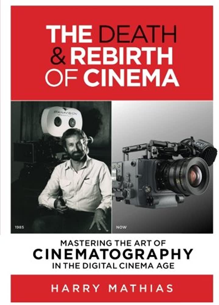 Best Cinematography Books The Death and Rebirth of Cinema