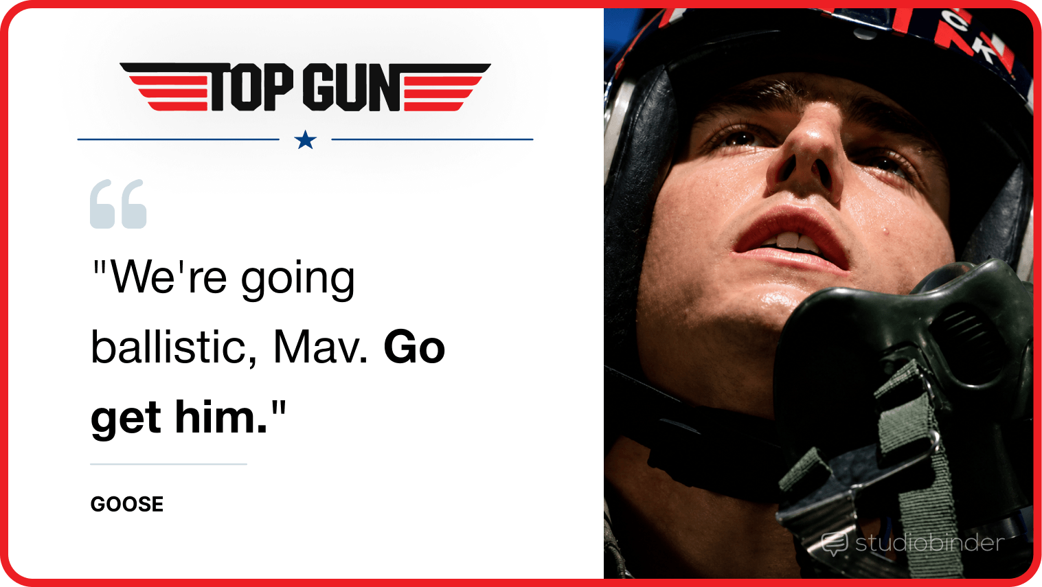 Best Top Gun Movie Quotes We're going ballistic Mav Go get him StudioBinder Best Top Gun Movie Quotes We're going ballistic Mav Go get him StudioBinder