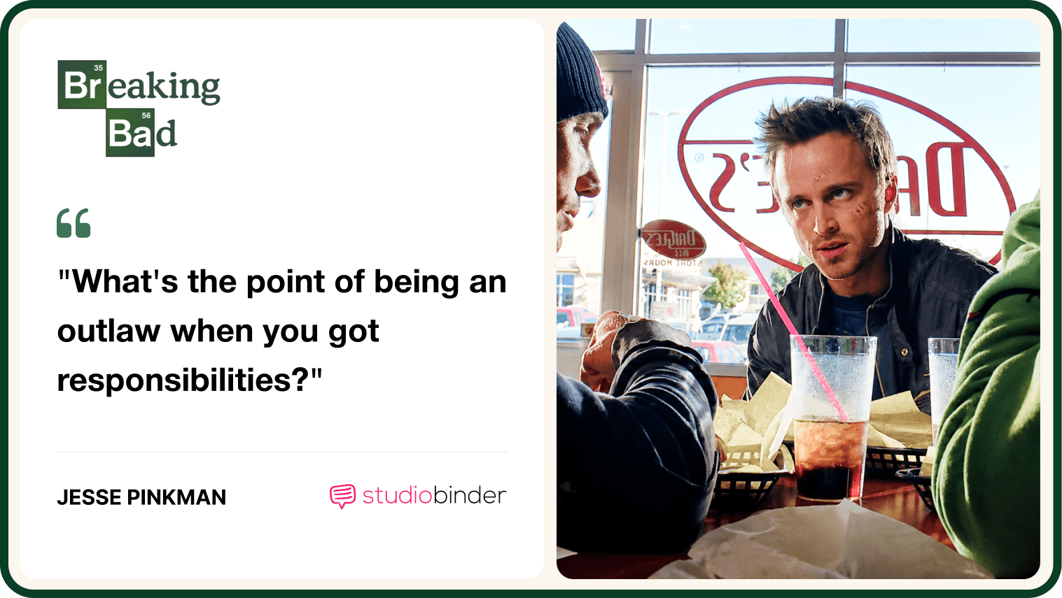 Jesse Pinkman Quotes What's the point of being an outlaw when you got responsibilities StudioBinder Jesse Pinkman Quotes What's the point of being an outlaw when you got responsibilities StudioBinder