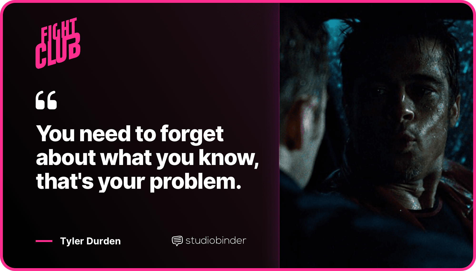 Fight Club Quotes Forget What You Know Quote StudioBinder Fight Club Quotes Forget What You Know Quote StudioBinder