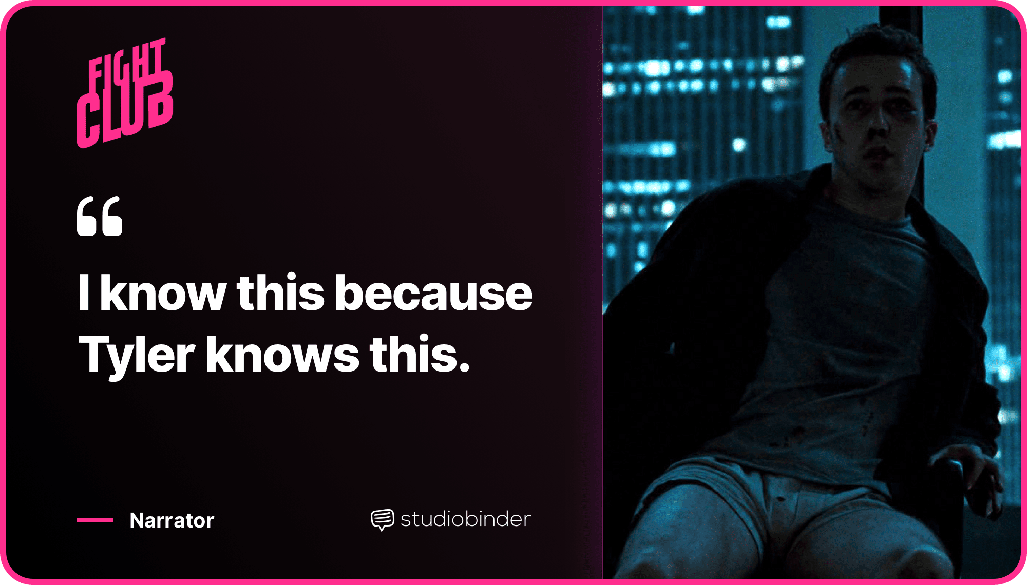 Fight Club Quotes Tyler Knows This Quote StudioBinder Fight Club Quotes Tyler Knows This Quote StudioBinder