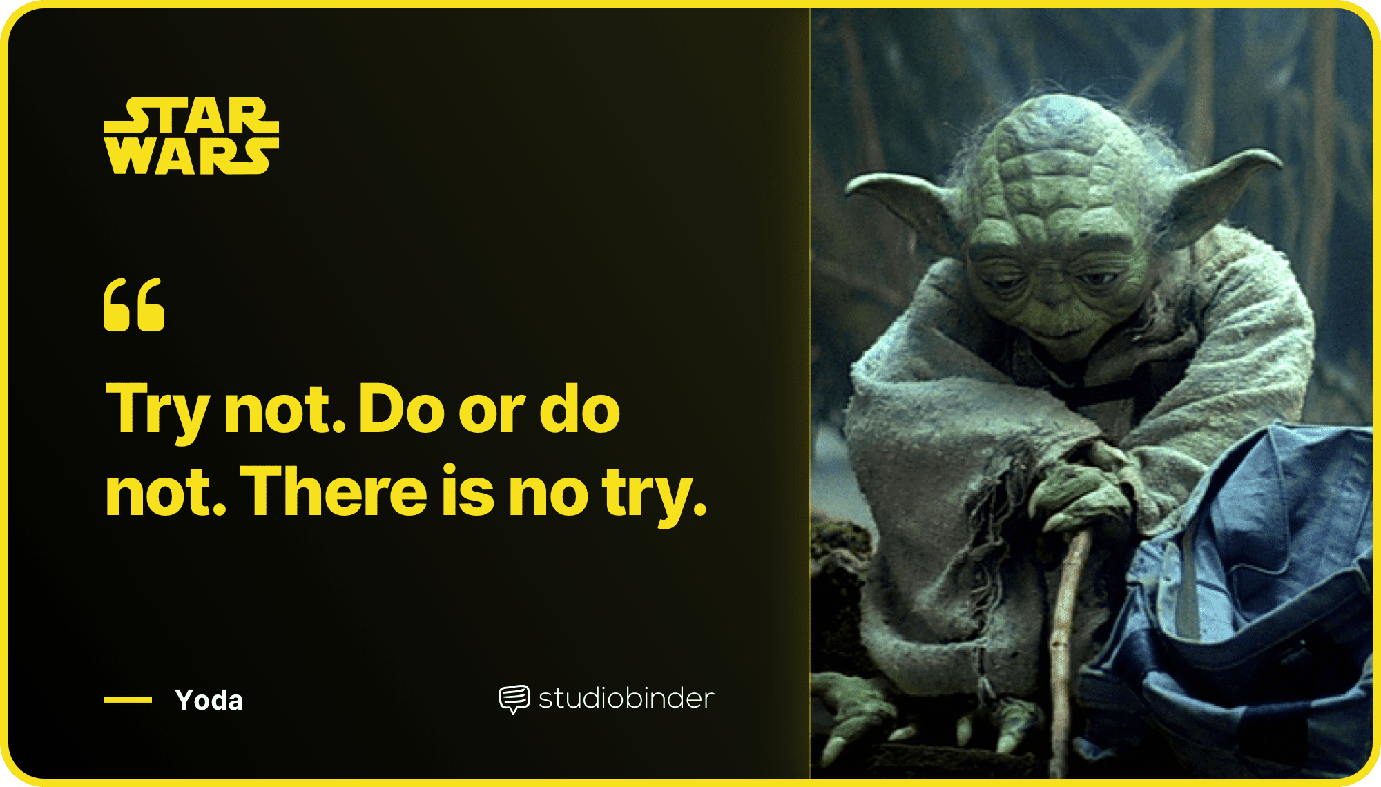 Star Wars Quotes Do Or Do Not There Is No Try Quote StudioBinder Star Wars Quotes Do Or Do Not There Is No Try Quote StudioBinder