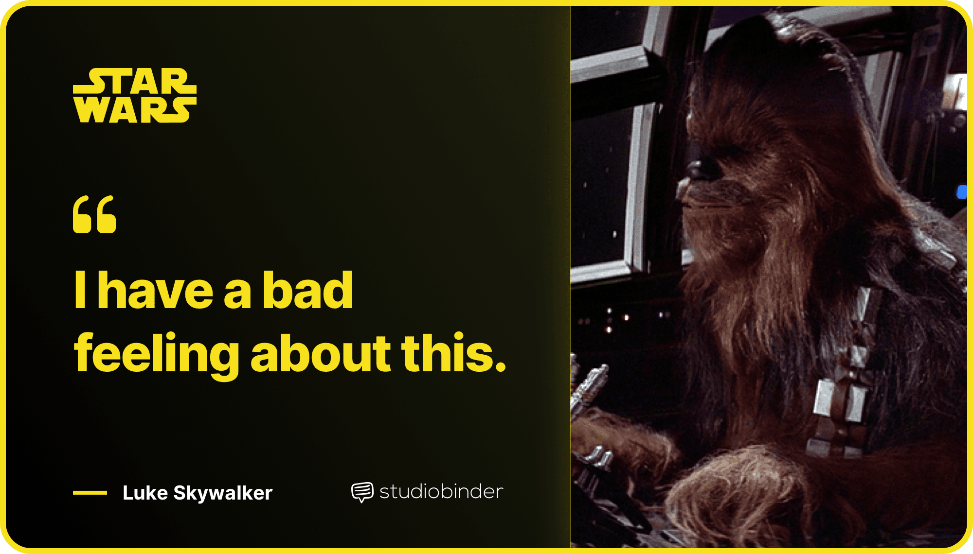 Star Wars Quotes I Have A Bad Feeling About This Quote StudioBinder Star Wars Quotes I Have A Bad Feeling About This Quote StudioBinder