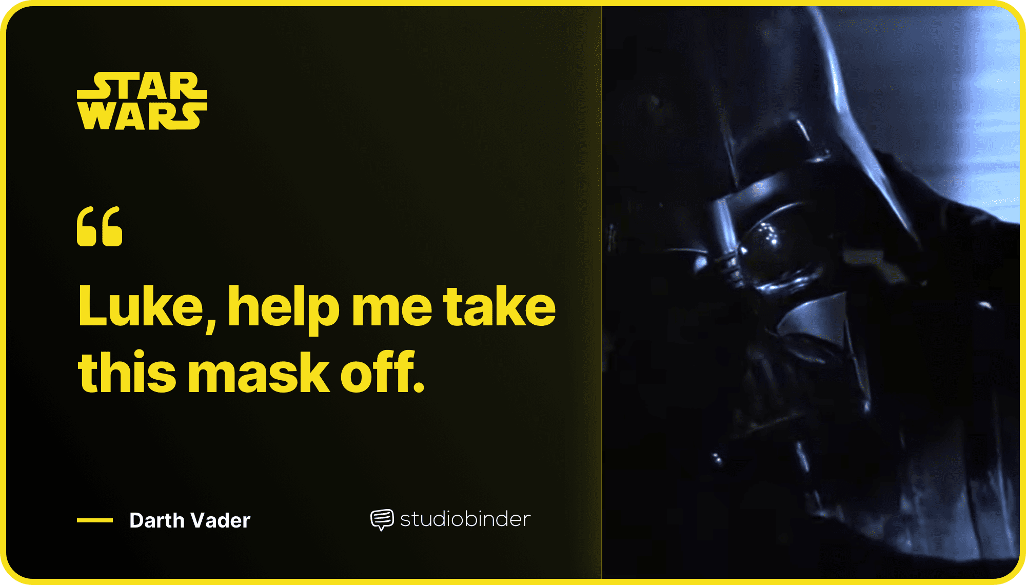 Star Wars Quotes Take This Mask Off Quote StudioBinder Star Wars Quotes Take This Mask Off Quote StudioBinder
