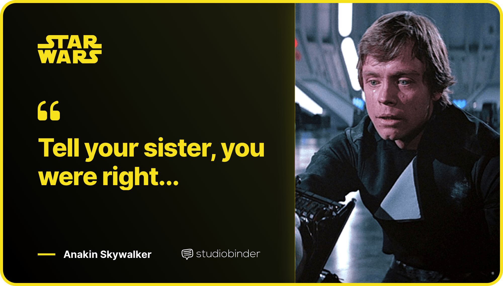 Star Wars Quotes Tell Your Sister You Were Right Quote StudioBinder Star Wars Quotes Tell Your Sister You Were Right Quote StudioBinder