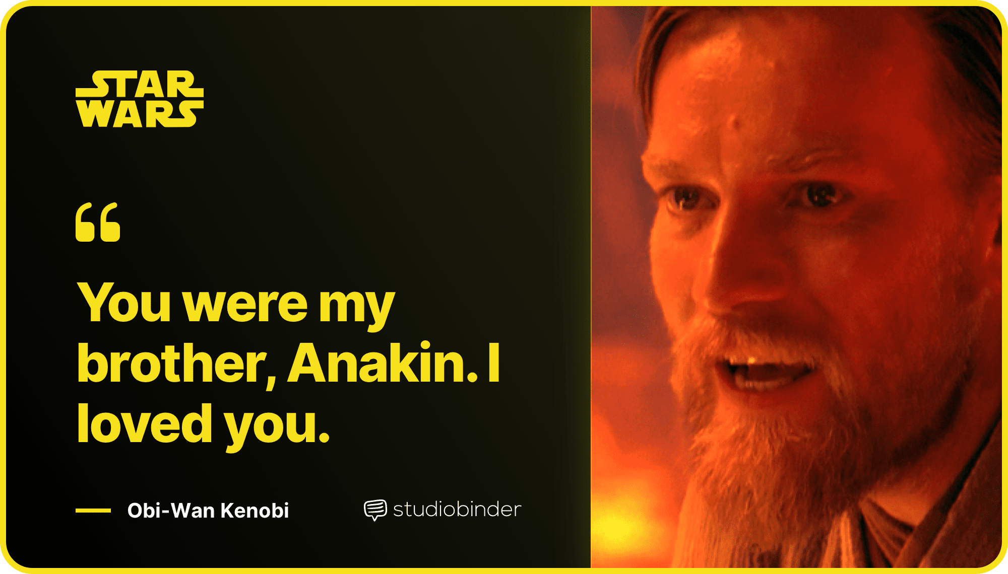 Star Wars Quotes You Were My Brother Anakin Quote StudioBinder Star Wars Quotes You Were My Brother Anakin Quote StudioBinder